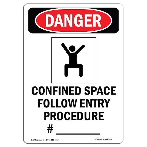 OSHA, Confined Space Follow, 18in X 12in Rigid Plastic, 12" W, 18" H, Portrait, OS-DS-P-1218-V-1088